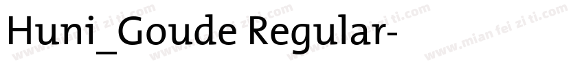 Huni_Goude Regular字体转换